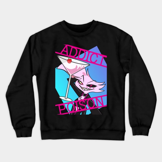 Angel Dust - Addict Poison Crewneck Sweatshirt by Alouna